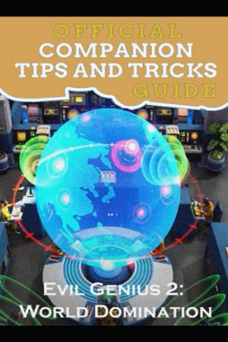 Evil Genius 2: World Domination Guide Official Companion Tips & Tricks