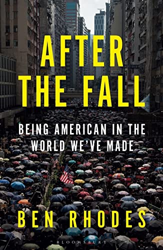 After the Fall: The Rise of Authoritarianism in the World We've Made