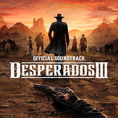Desperados III, Vol. 1 (Official Game Soundtrack)