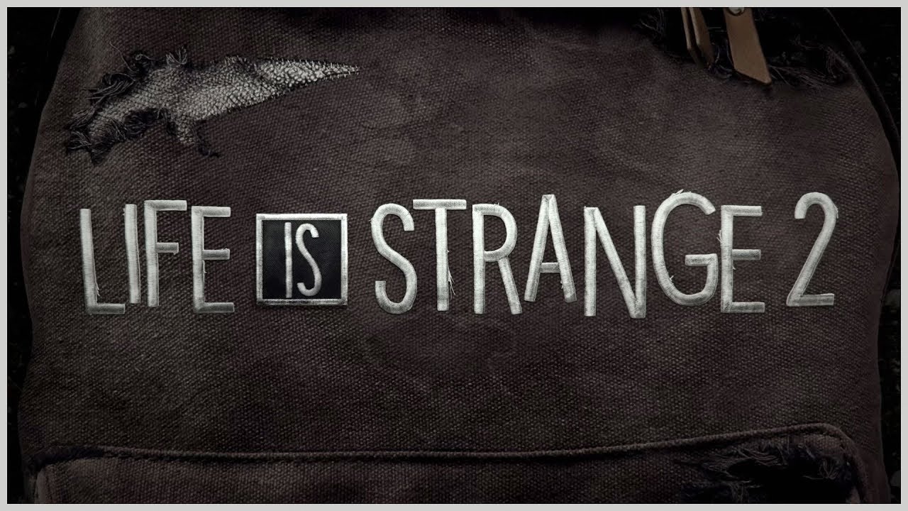 LIFE IS STRANGE 2 – startet im September mit Episode 1