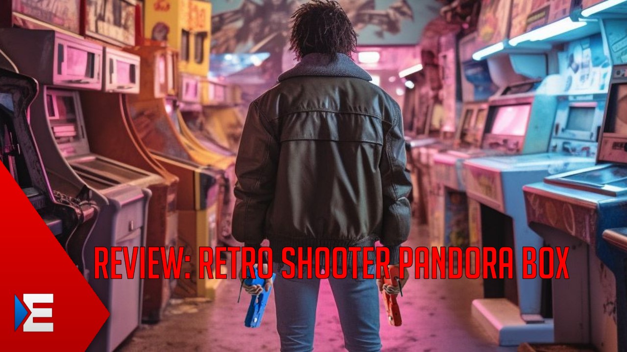 [ TEST ] Back in Time – erlebt man mit der RETRO SHOOTER PANDORA BOX ordentliche Lightgun Action?