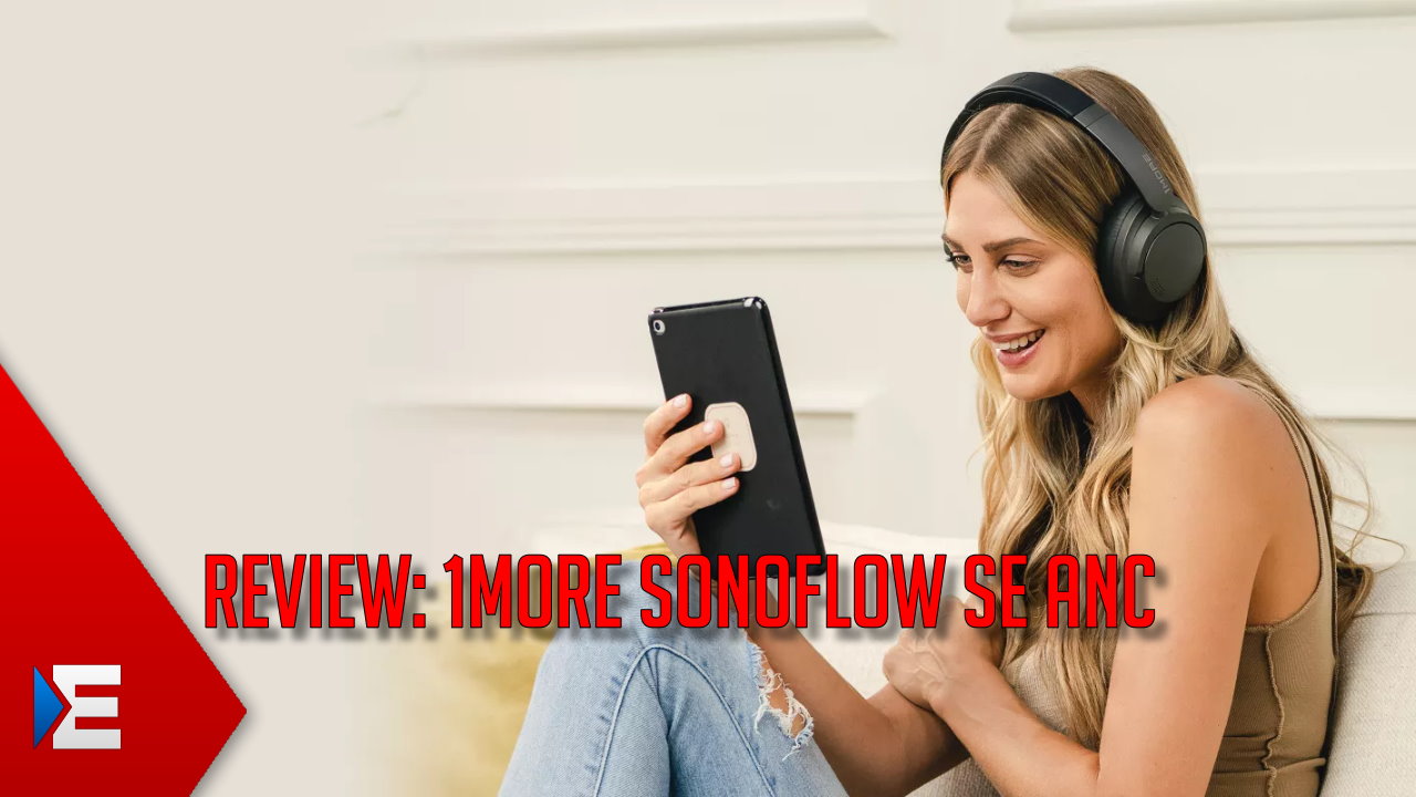Kann gÃ¼nstig auch gut? 1MORE SonoFlow SE Noise-Cancelling-KopfhÃ¶rer HQ30 im Test