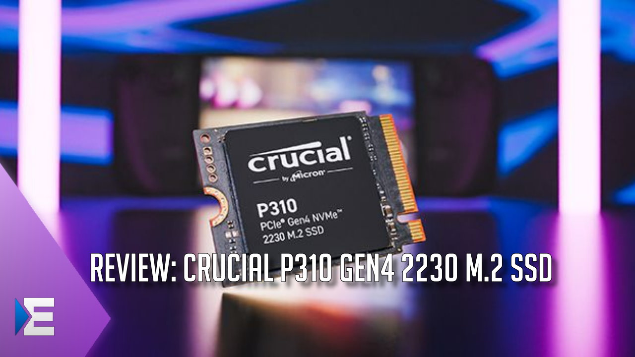 High-Speed SSD fÃ¼r Steam Deck, ASUS ROG Ally, MSI Claw & mehr: Crucial P310 Gen4 NVMe 2230 M.2 im Test