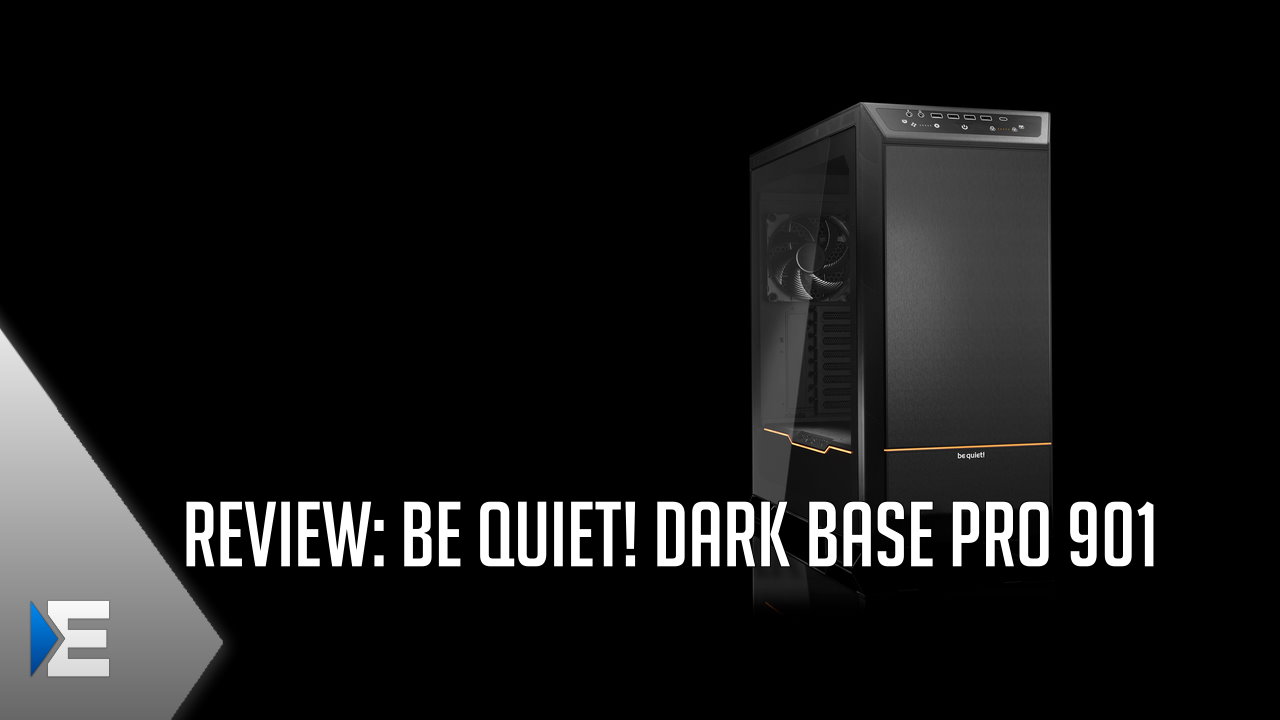 be quiet! Dark Base Pro 901: Innovatives GehÃ¤use mit vielseitigen Features im Test